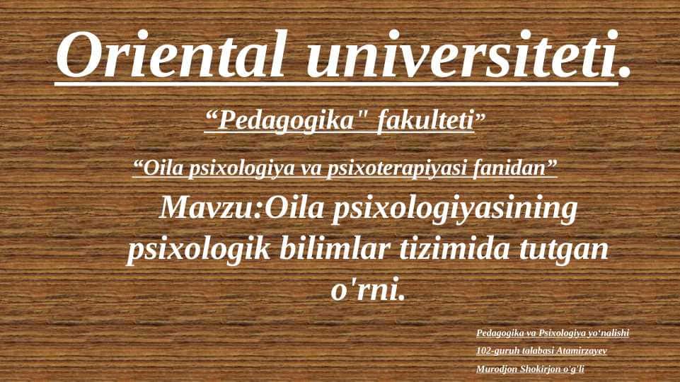 Oila psixologiyasining psixologik bilimlar tizimida tutgan o'rni.