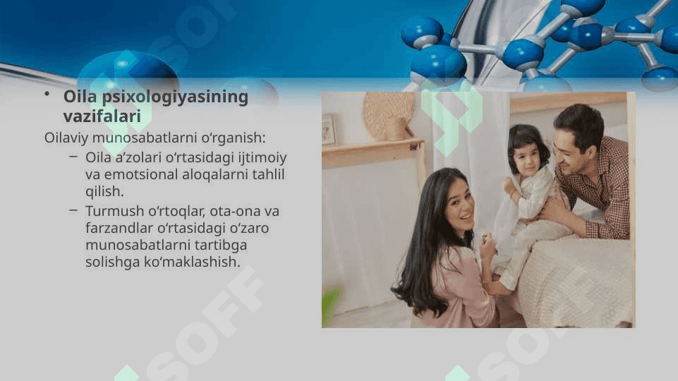 Oila psixologiyasining psixologik bilimlar tizimida tutgan o'rni. 4