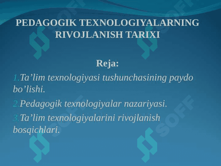 PEDAGOGIK TEXNOLOGIYALARNING RIVOJLANISH TARIXI 2
