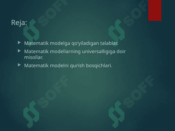 Matematik modelga qo‘yiladigan talablar va matematik modelni qurish bosqichlari. 2