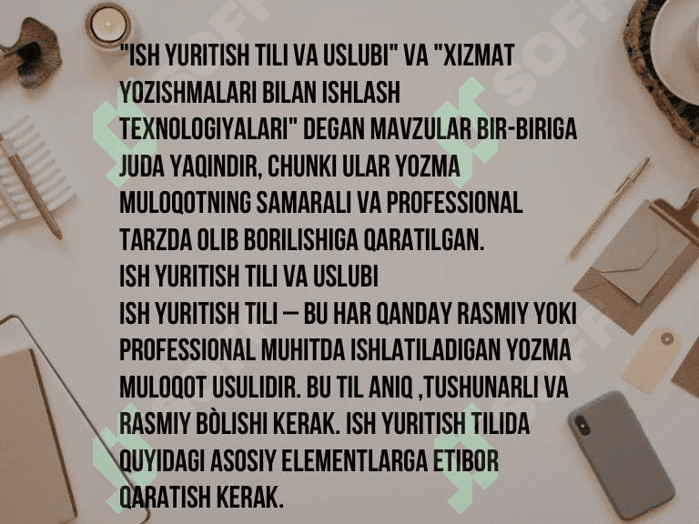 Ish yuritish tili va uslubi. Xizmat yozishmalari bilan ishlash texnologiyalari. 3