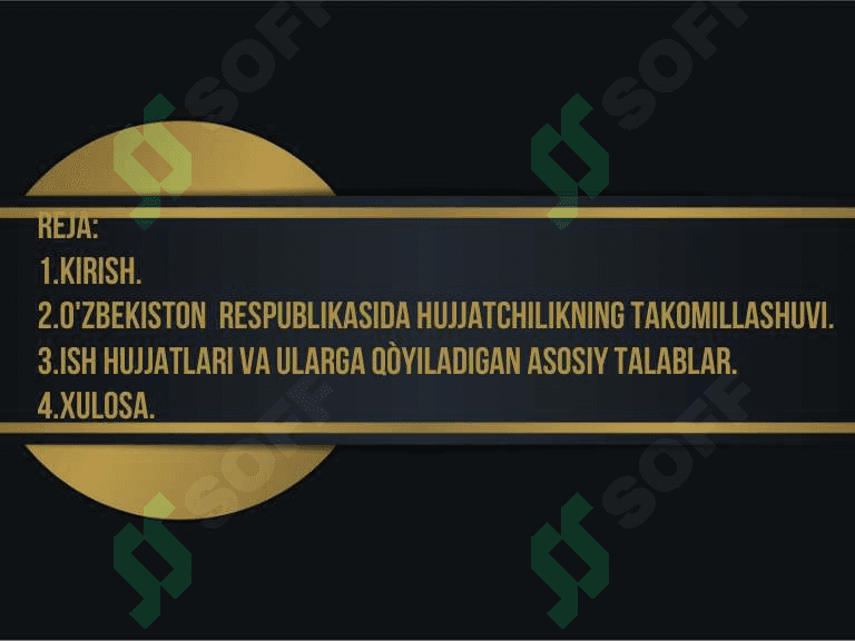 O‘zbekiston Respublikasida hujjatchilikning takomillashuvi. Ish hujjatlari va ularga qòyiladigan asosiy talablar 2