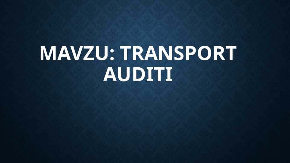 Transport auditi 1