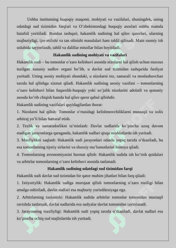 Hakamlik sudining hal qiluv qarorlari bilan bogʼliq ishlarni yuritish. 3