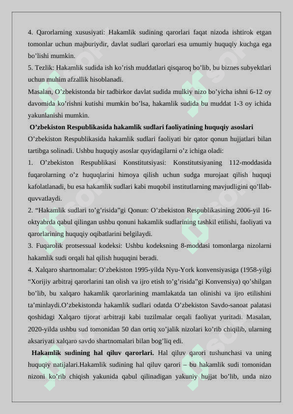 Hakamlik sudining hal qiluv qarorlari bilan bogʼliq ishlarni yuritish. 4