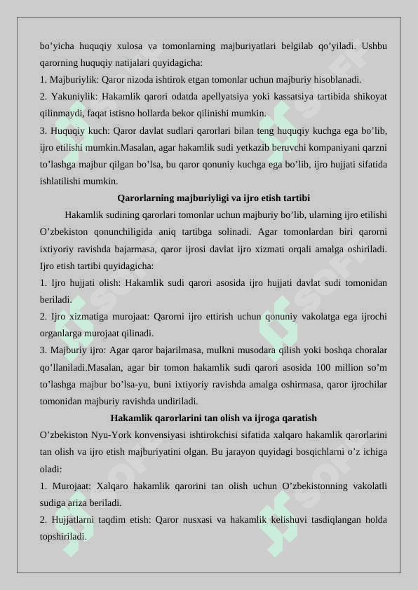 Hakamlik sudining hal qiluv qarorlari bilan bogʼliq ishlarni yuritish. 5
