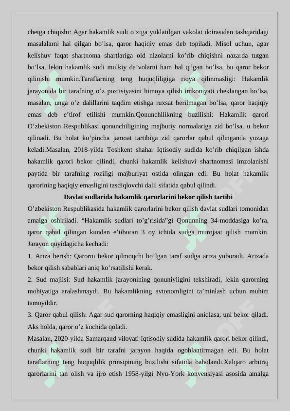 Hakamlik sudining hal qiluv qarorlari bilan bogʼliq ishlarni yuritish. 7