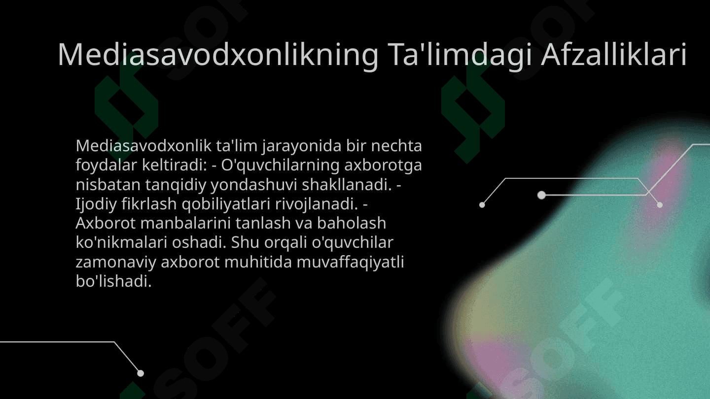 Media savodxonlik va axborot madaniyatini ta`limdagi roli 4