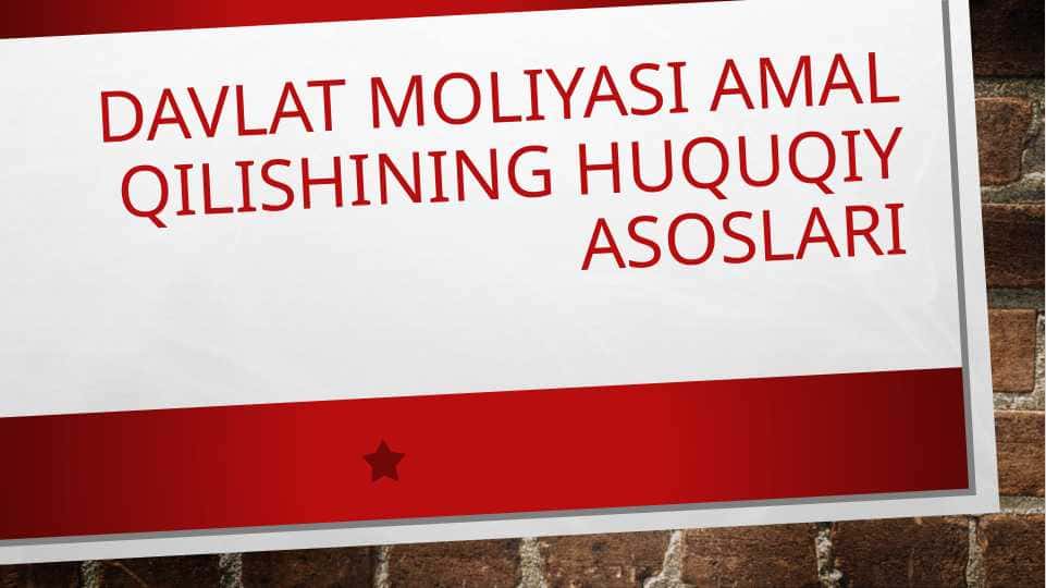 DAVLAT MOLIYASI AMAL QILISHINING HUQUQIY ASOSLARI 1