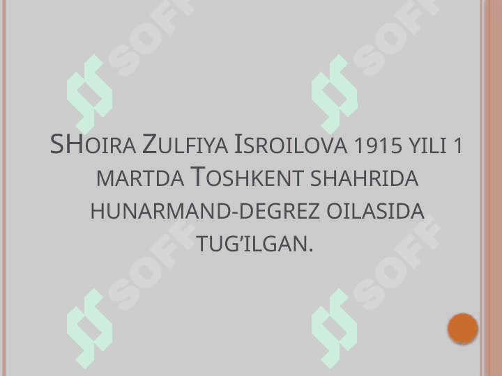 ZULFIYA HAYOTI VA IJODI. 5