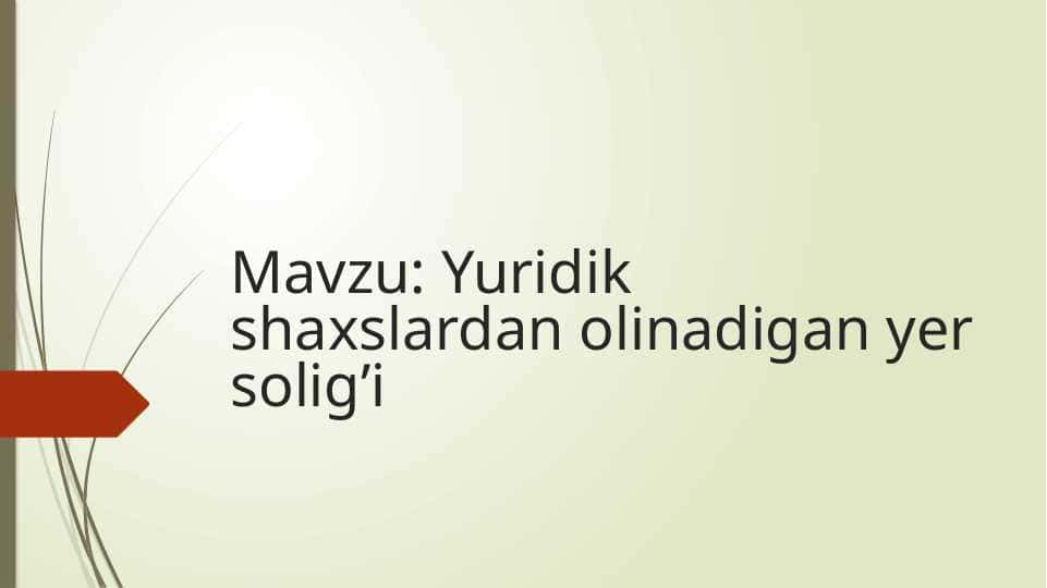 Yuridik_shaxslardan_olinadigan_yer_soligi
