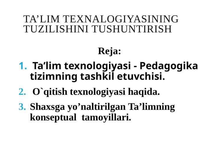 Ta’lim texnalogiyasining tuzilishini tushuntirish 1