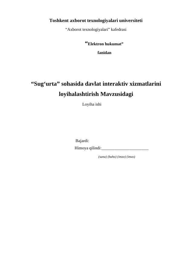 “Sug‘urta” sohasida davlat interaktiv xizmatlarini loyihalashtirish Mavzusidagi Loyiha ishi
