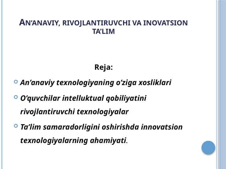 An’anaviy, rivojlantiruvchi va inovatsion ta’lim 1