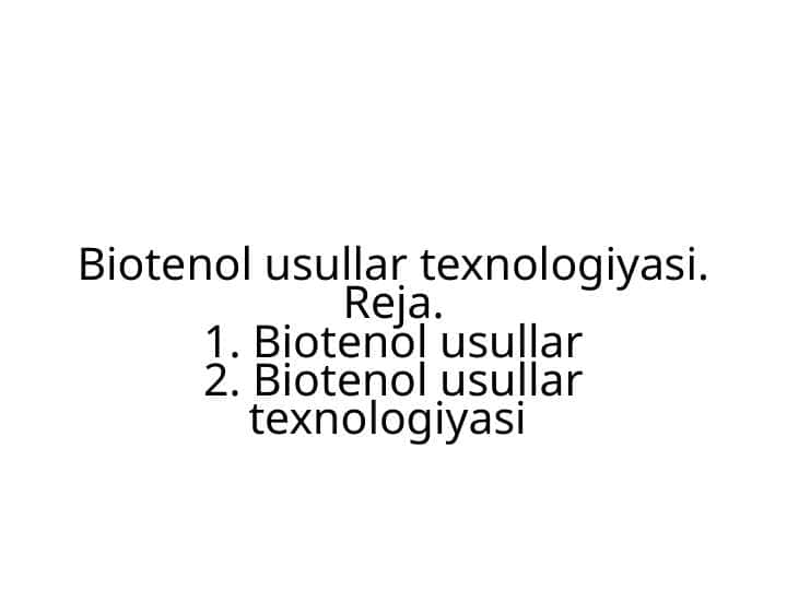Biotenol usullar texnologiyasi