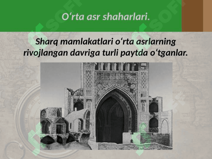 Osiyo davlatlarining órta asr shaxarlari 7- jahon 2