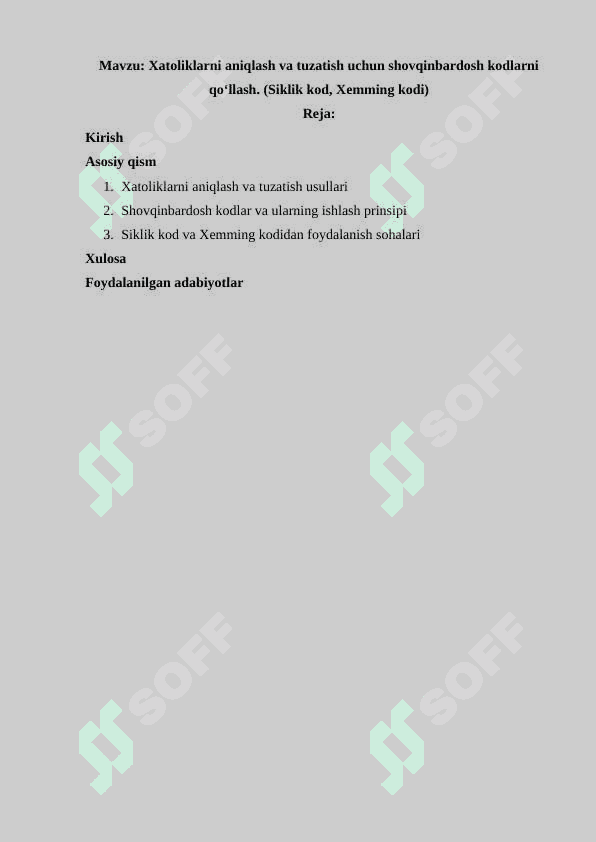 Xatoliklarni aniqlash va tuzatish uchun shovqinbardosh kodlarni qo‘llash. (Siklik kod, Xemming kodi) 2