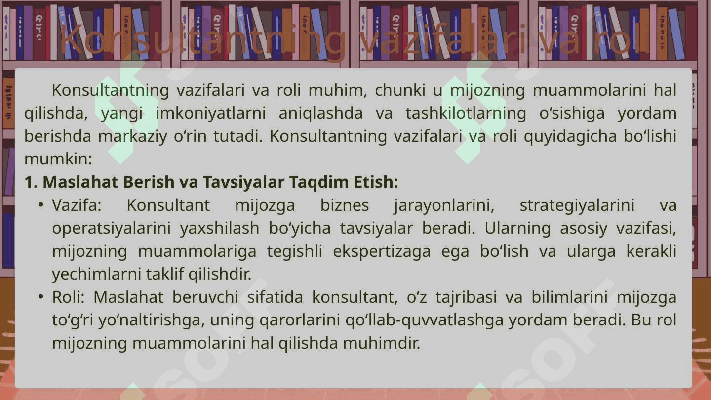 Konsultantning   konsultatsiya  jarayonidagi o‘rni  va roli 4