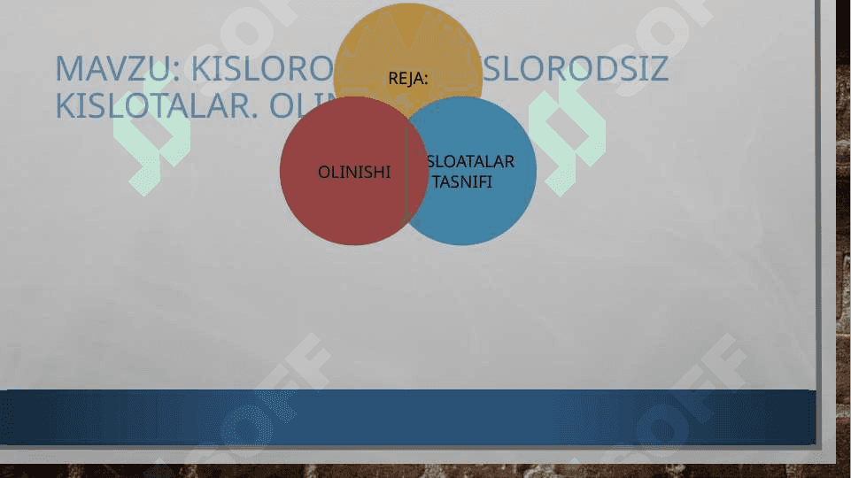 KISLORODLI VA KISLORODSIZ KISLOTALAR. OLINISHI. 2