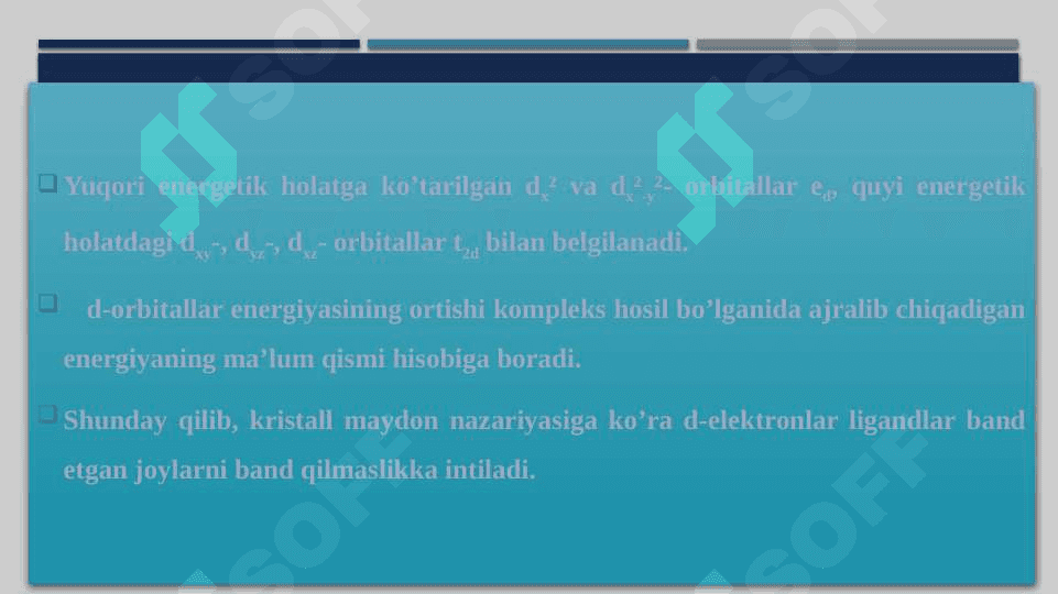 Kristall maydon nazariyasi. D-elektronli kompleksning kristall maydon ta’sirida barqarorlanish energiyasi 7