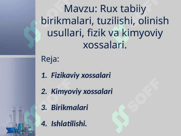 Rux tabiiy birikmalari, tuzilishi, olinish usullari, fizik va kimyoviy xossalari. 2