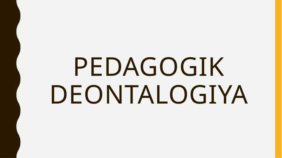 Pedagogik deontalogiya 1