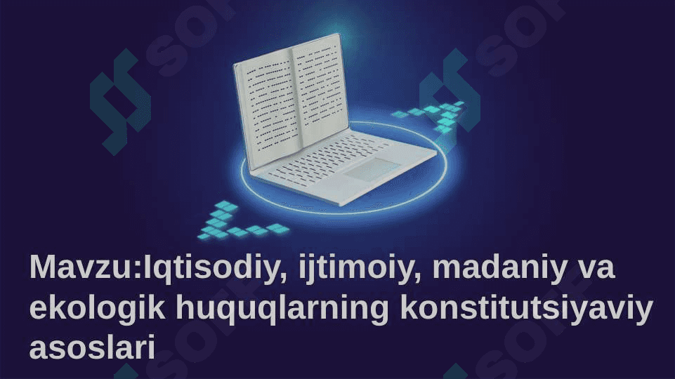 Iqtisodiy, ijtimoiy, madaniy va ekologik huquqlarning konstitutsiyaviy asoslariIqtisodiy, ijtimoiy, madaniy va ekologik huquqlarning konstitutsiyaviy asoslari 2