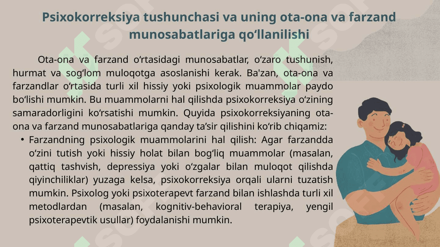 Ota-ona  va farzand  orasidagi munosabatlar  psixokorreksiyasi 2