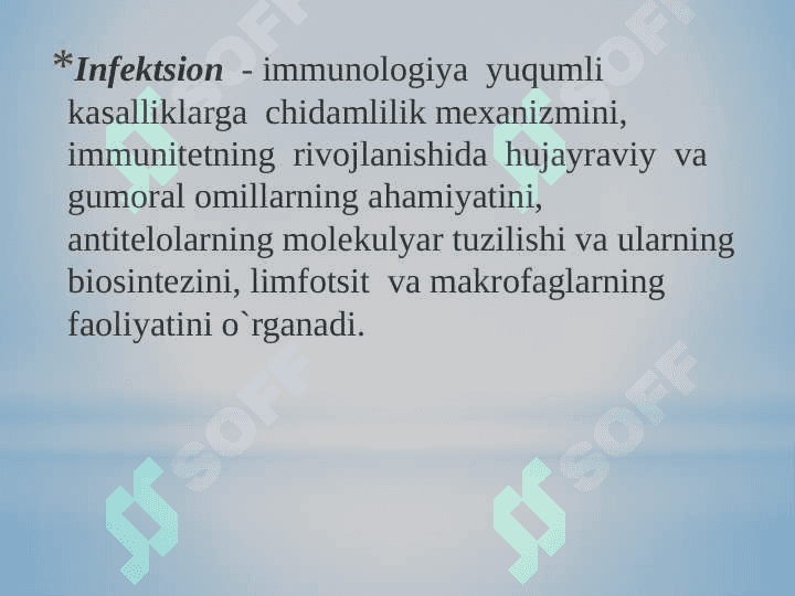 Kirish.Immunologiya fanining predmeti, maqsamaqsadidi, vazifalari, o‘rganish usullari, biologiya fanlari  sistemasida tutgan o‘rni 7