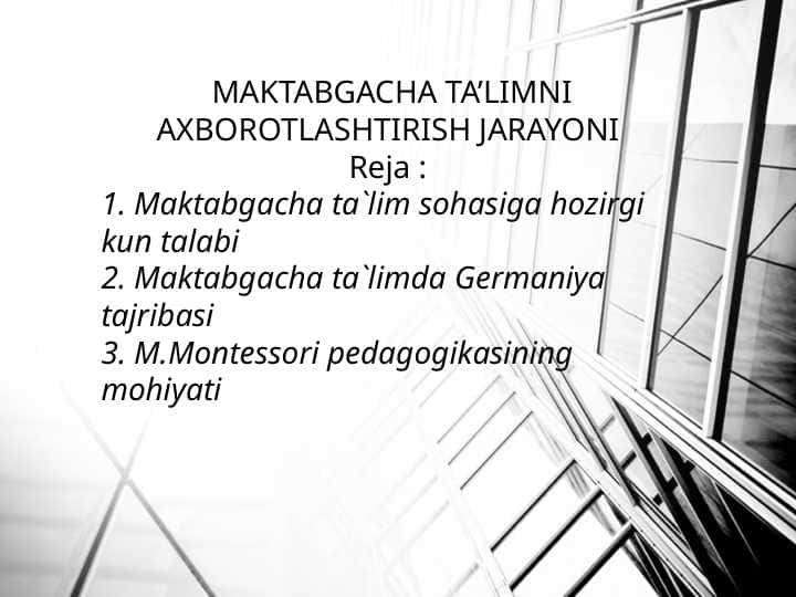 MAKTABGACHA TA’LIMNI AXBOROTLASHTIRISH JARAYONI