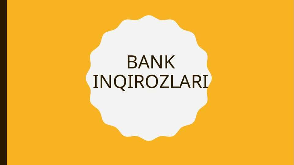 BANK inqirozlari