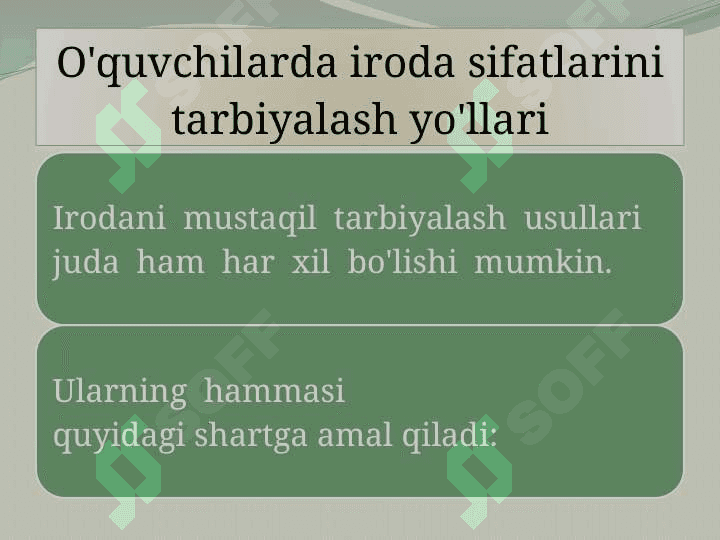 O'quvchilarda iroda sifatlarini tarbiyalash yo'llari 2