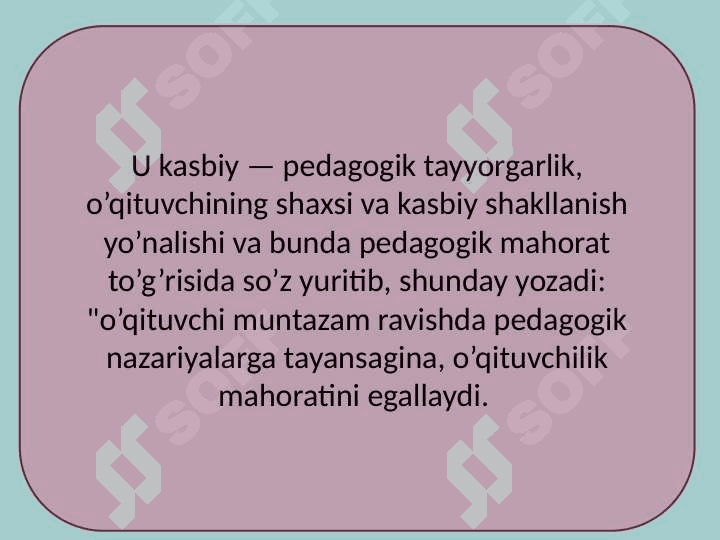 Pedagoglik kasbining jamiyat taraqqiyotida tutgan oʼrni. 7