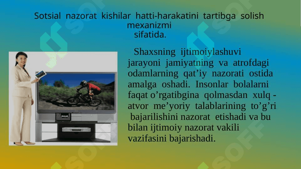 Sotsial nazorat kishilar hatti-harakatini amalga oshirish mexanizmi sifatida. 4