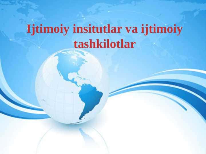 Ijtimoiy insitutlar va ijtimoiy tashkilotlar 1