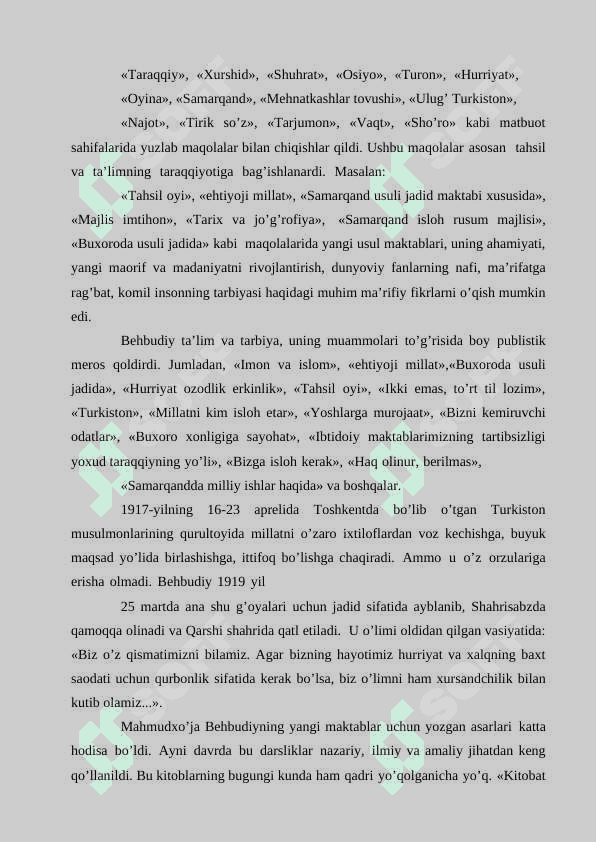Mahmudxo’ja Behbudiy, Munavvar Qori, Abdulla Avloniy, Abduqodir Shakuriylarning yangi usul maktablarini tashkil etishdagi ma’rifatparvarlik xizmatlari. 5