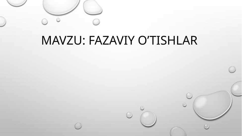 fazaviy o’tishlar 1