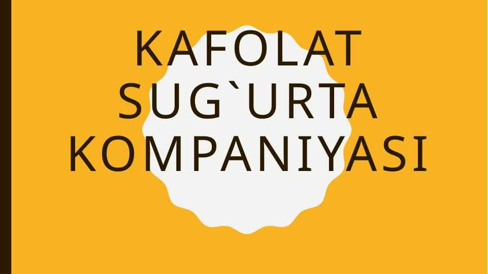 KAFOLAT SUG`URTA KOMPANIYASI