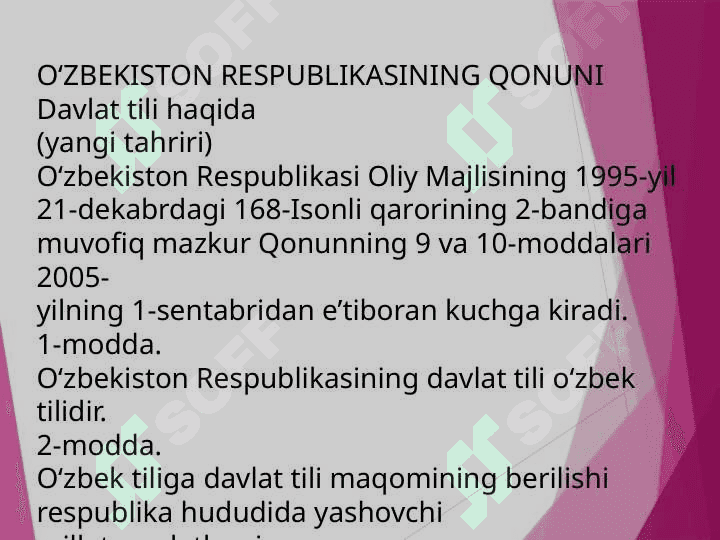O‘ZBEKISTON RESPUBLIKASINING “DAVLAT TILI HAQIDA”GI QONUNLARI 4