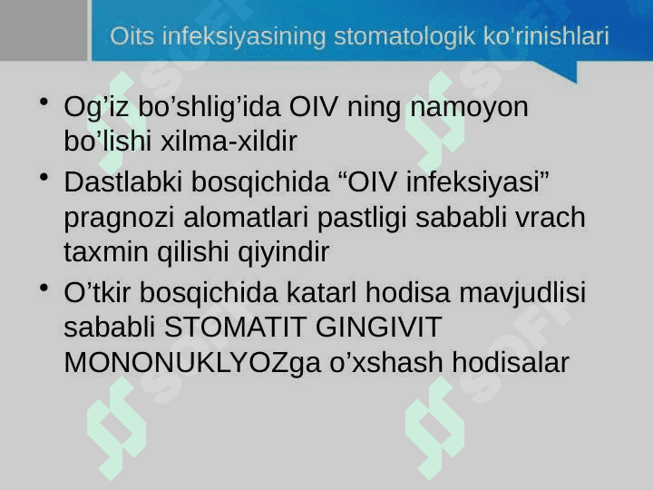 OITSda og’iz bo’shlig’idagi o’zgarishlar. Klinikasi, qiyosiy tashxis, davolash, profilaktika 3