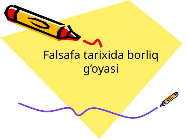 Falsafa tarixida borliq g‘oyasi 1