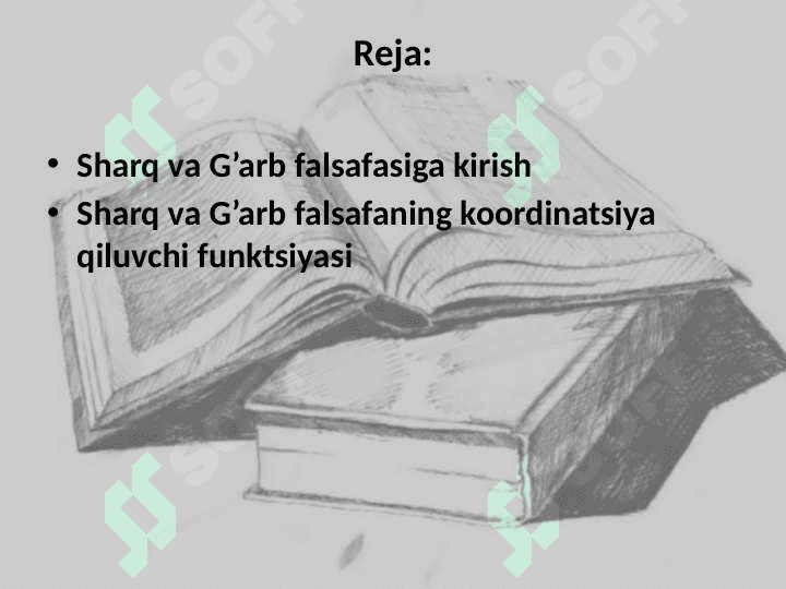 Qadimgi Sharq va G‘arb falsafasi vujudga kelishi va rivojlanishining umumiy qonuniyatlari 2