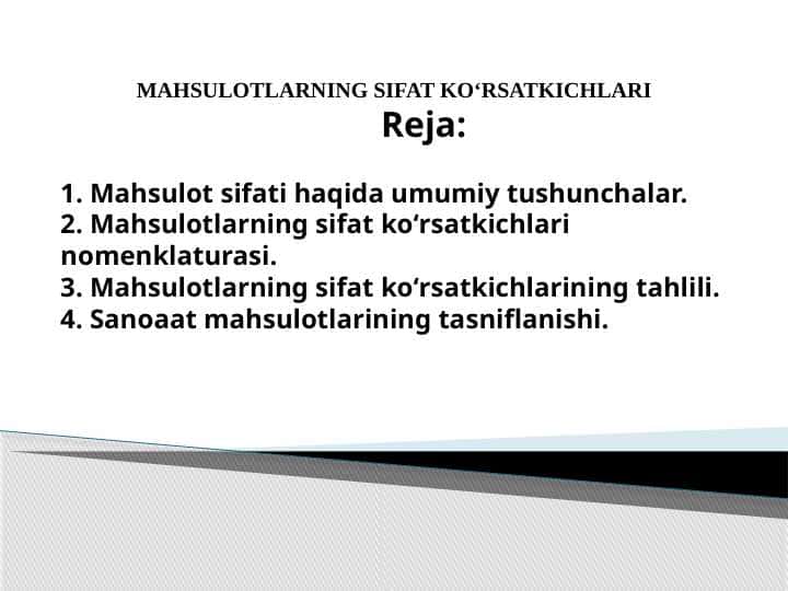 MAHSULOTLARNING SIFAT KOʻRSATKICHLARI