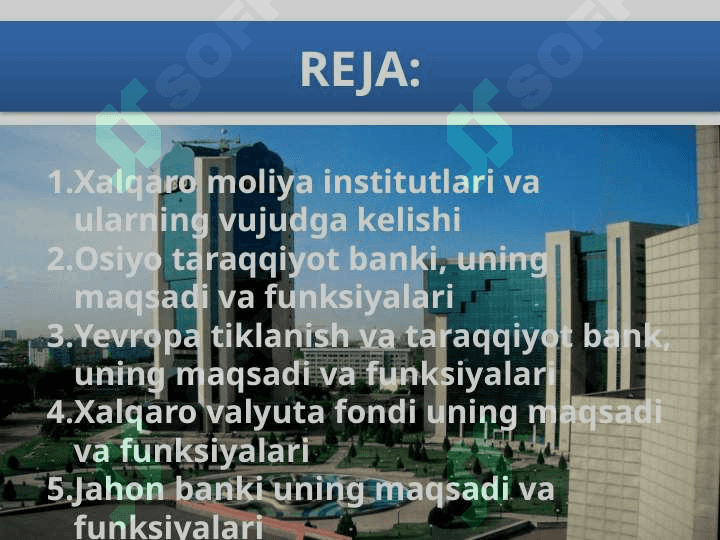 XALQARO MOLIYA INSTITUTLARI, ULARNING MAQSADI VA VAZIFALARI 2