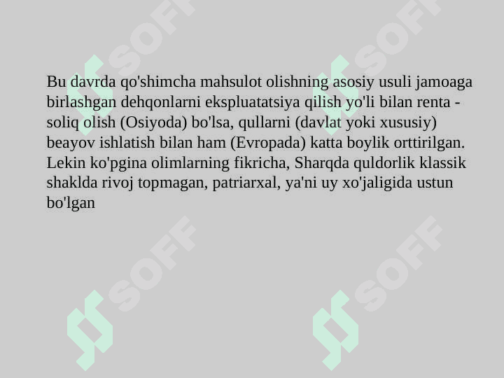 Ayyemgi dunya, feodal jamieti xam daslepki kapitalizmnin ekonomikalık taliymatları 4