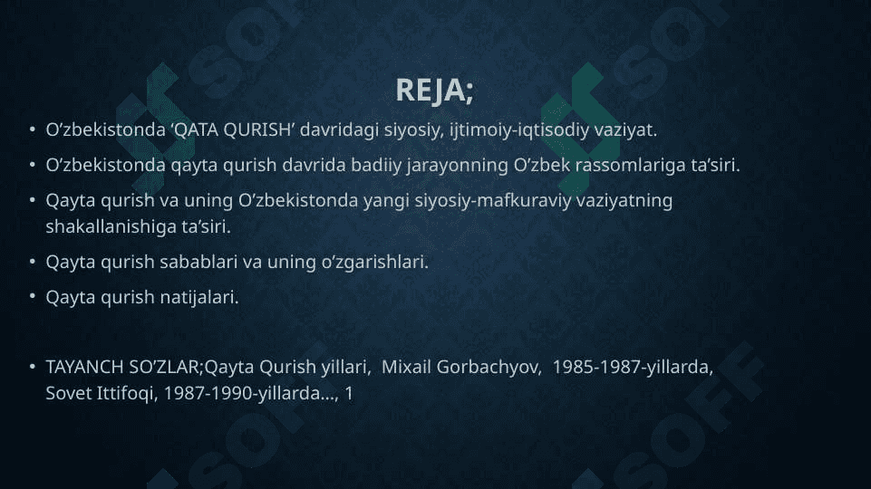 Qayta qurish’ yillarida o’zbekistondagi ijtimoiy-siyosiy vaziyatlar. 2