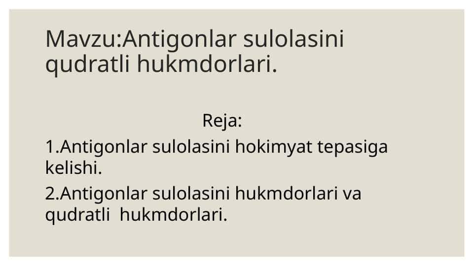 Antigonlar sulolasini qudratli hukmdorlari. 1