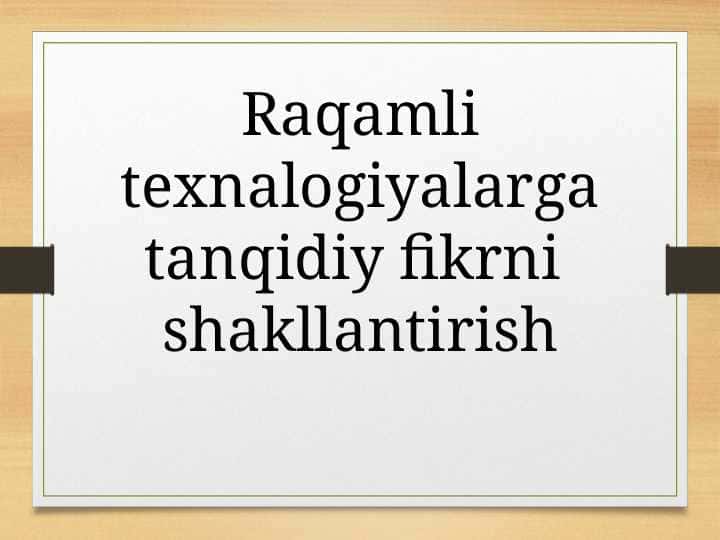 Raqamli texnalogiyalarga tanqidiy fikrni
