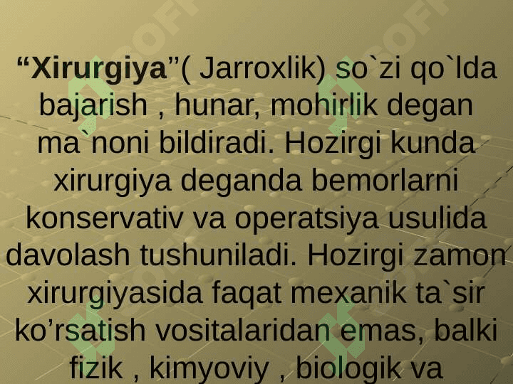 Xirurgik operatsiya va uning, turlari. Operatsiya oldi va operatsiyadan keyingi davrlar 2