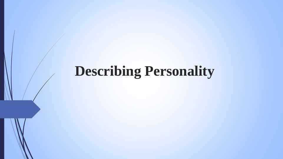 Describing Personality 1